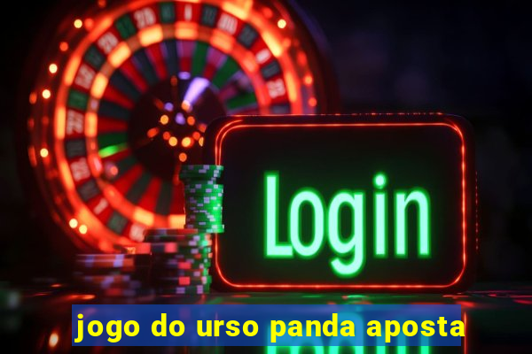 jogo do urso panda aposta